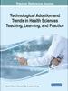 The Technological Adoption and Trends In Health Sciences Teaching, Learning, and Practice Book
