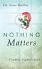 Книга Nothing Matters