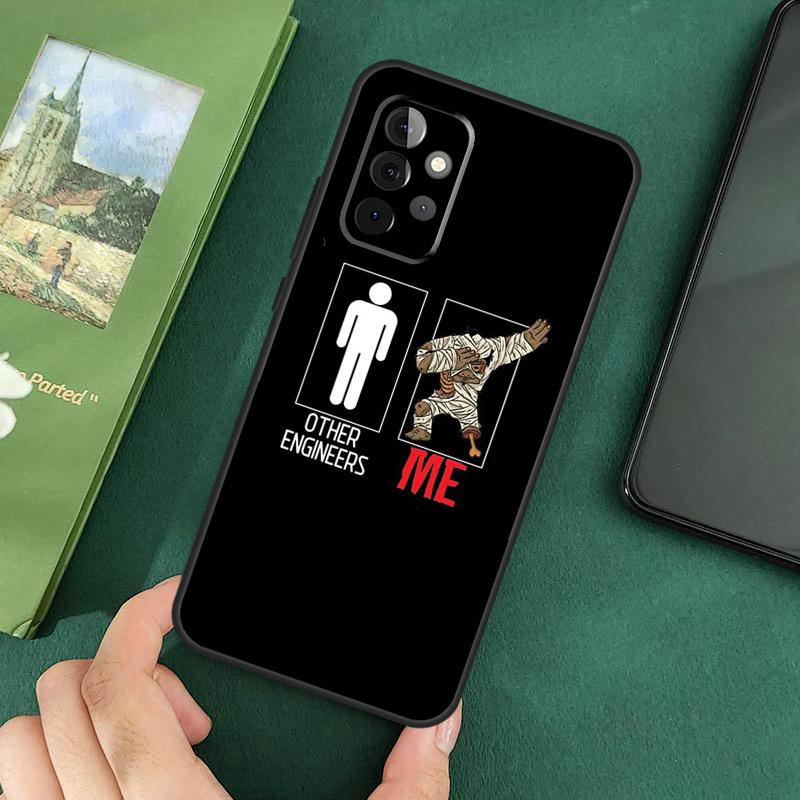 I m An Engineer I m Good At Maths Phone Case For Samsung Galaxy A06 A05 A16 A55 A35 A15 A53 A33 A13 A22 A32 A52 A14 A34 A54