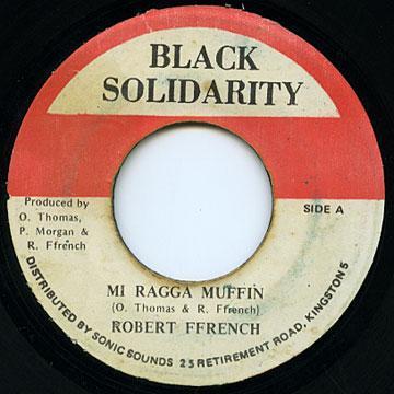7inch Record ROBERT FFRENCH Mi Ragga Muffin NONE Black Solidarit 1986 Jamaica Reggae Ska Dub Used