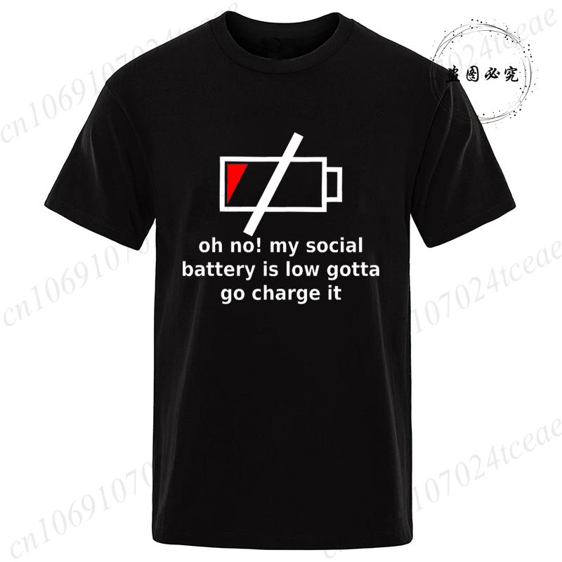 New Fashion T-Shirt Mens Ladies Unisex My Social Battery Introvert Print Sports Tees Casual Tshirt Men Unisex Fashion Tshirt Top
