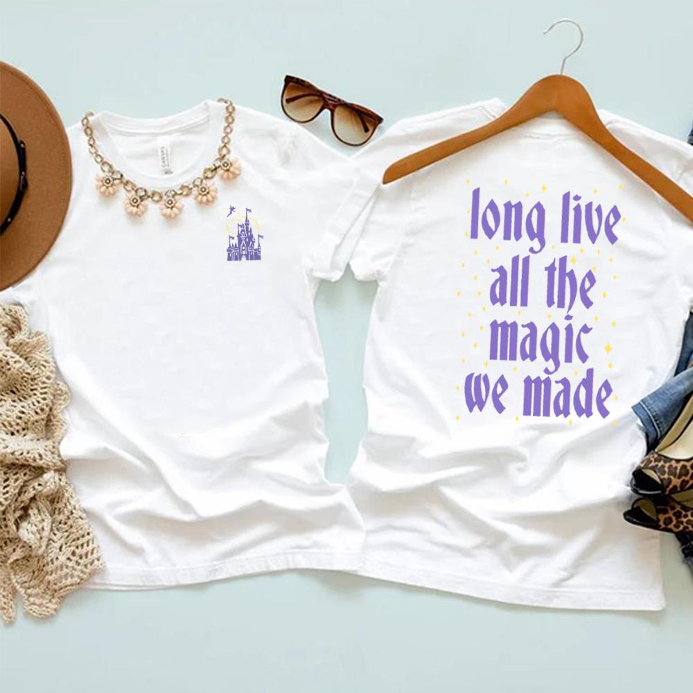 Long Live All The Magic We Made T Shirt Aesthetic All The Magic Shirts Harajuku Unisex Clothes Y2k Top Unisex Graphic T Shirts