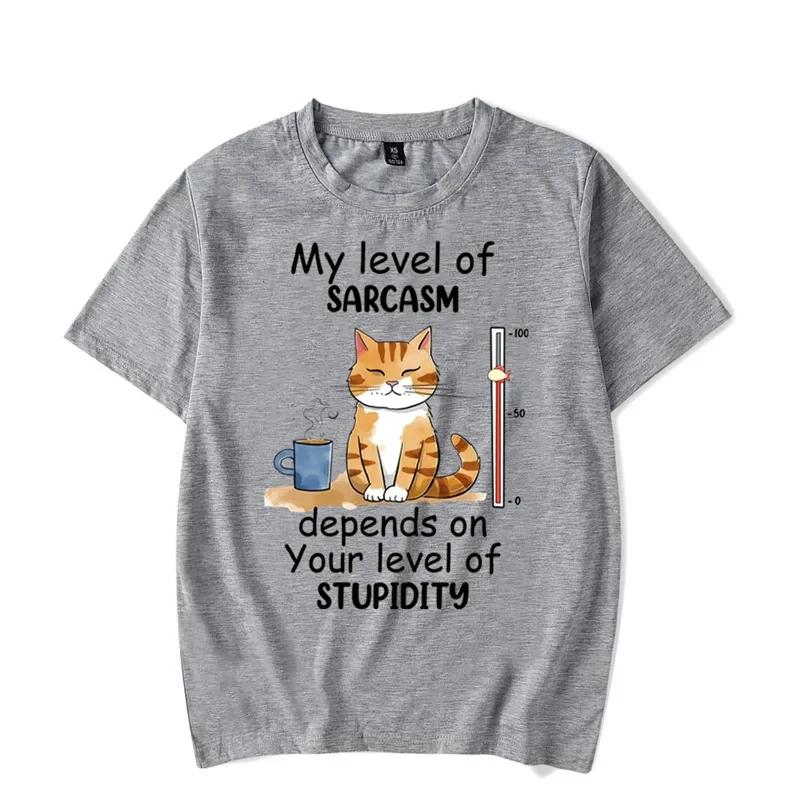 My Level of Sarcasm Depends on Your Level of Stupidity Graphic Tshirt Funny Cat Tshirt Fashion Harajuku T-shirt Brand Tees