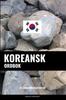 Книга Koreansk Ordbok : En Amnesbaserad Metod