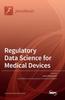 Книга Regulatory Data Science for Medical Devices