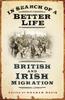 Книга In Search of a Better Life : British and Irish Migration