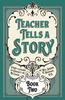 Книга Teacher Tells a Story : Book Two