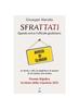 Книга Sfrattati : Quando Arriva L'ufficiale Giudiziario. Le Storie, I Volti, Le Preghiere E Le Astuzie Di Chi Subisce Uno Sfratto.