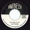 7inch Record VIC TAYLOR - We Had It All / Julie Oamanessa 197- Jamaica Reggae, Ska & Dub