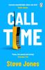 Книга Call Time : The Funny and Hugely Original Debut Novel from Channel 4 F1 Presenter Steve Jones