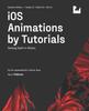 Книга iOS Animations by Tutorials (Seventh Edition) : Setting Swift In Motion