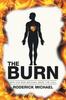 Книга The Burn : Why Did Rod Michael Make the Call
