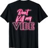 Футболка с принтом на спине Dont kill my vibe