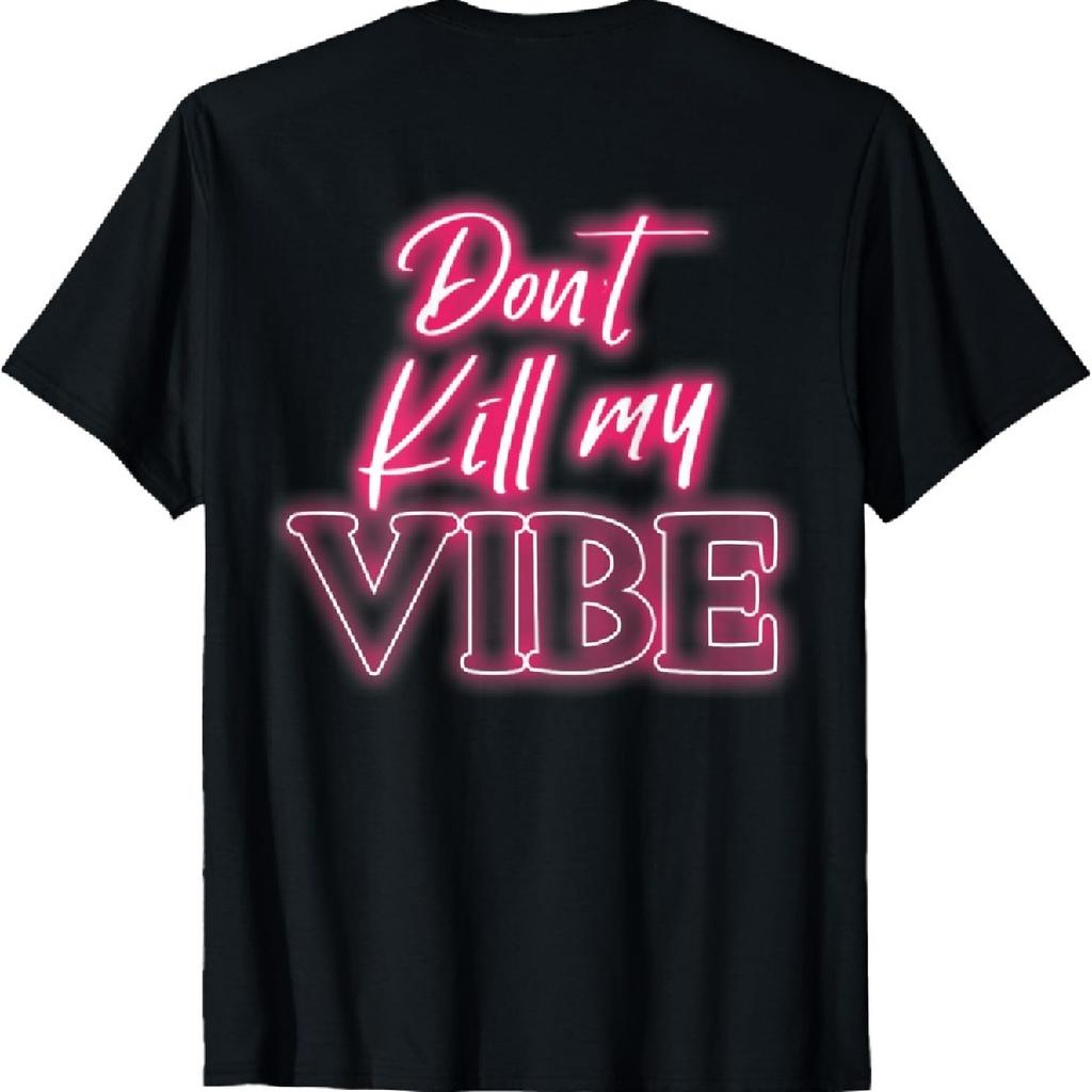 Футболка с принтом на спине Dont kill my vibe