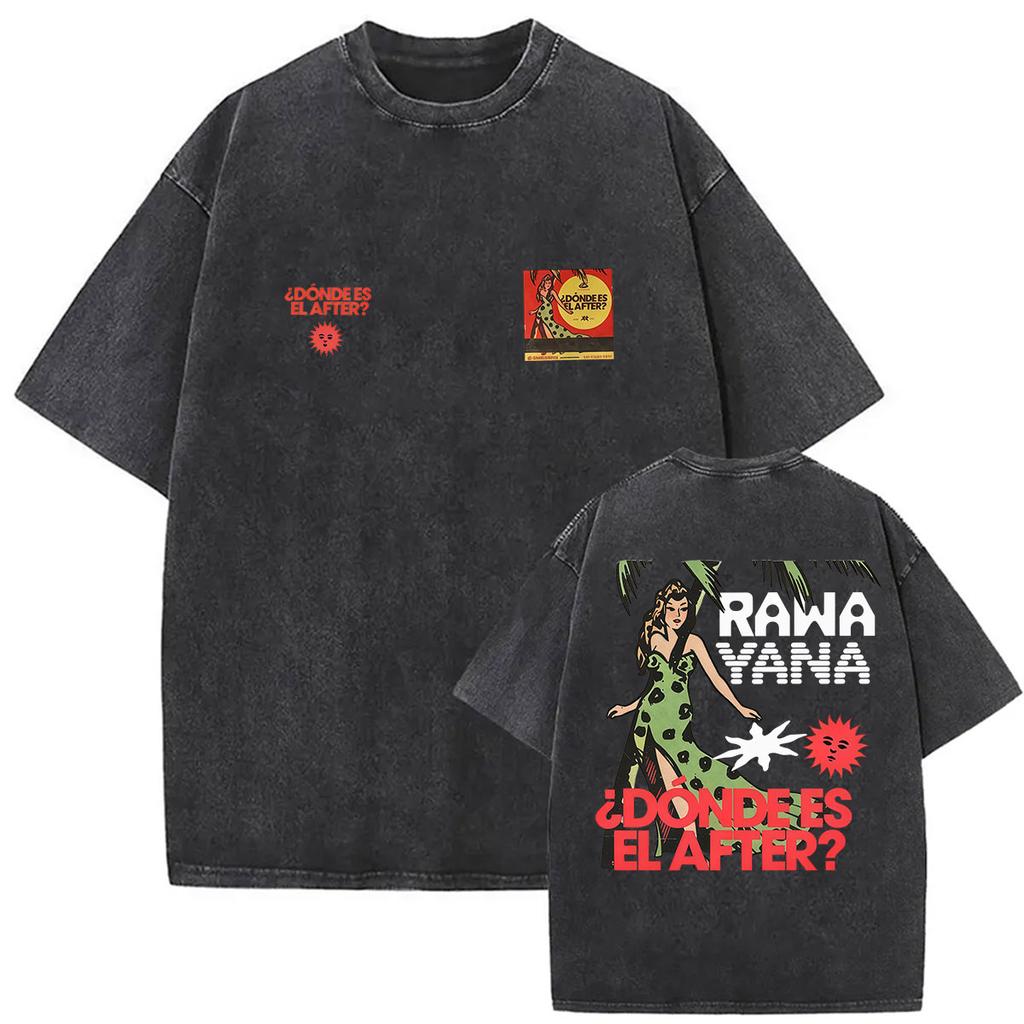 Vintage Washed Rawayana Donde Es El After Album Print TShirt Men Women Hip Hop Pop Music Short Sleeve T Shirt Streetwear