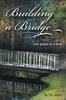 The Building a Bridge One Prayer At a Time Book