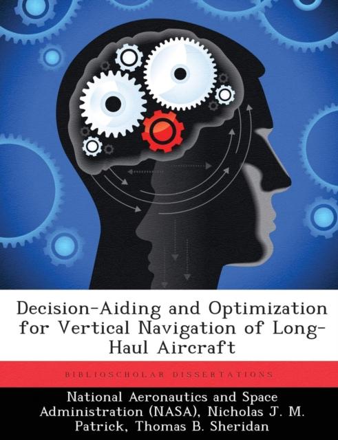 The Decision-Aiding and Optimization for Vertical Navigation of Long-Haul Aircraft Book