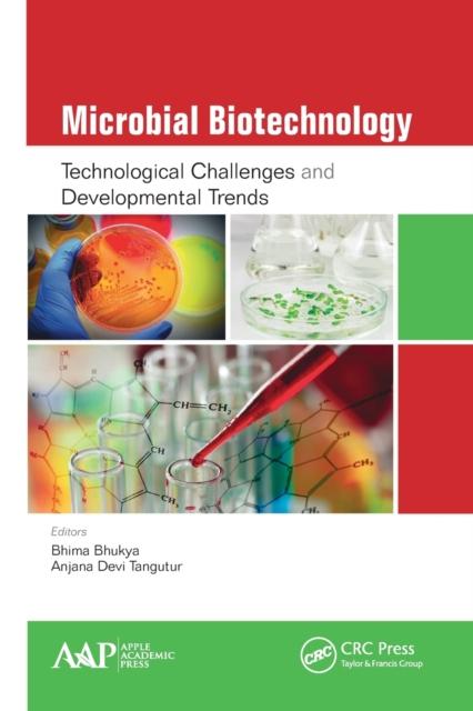 The Microbial Biotechnology : Technological Challenges and Developmental Trends Book