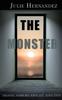 The The Monster : Helping Families Navigate Addiction Book
