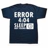 Artistic Computer 404 Error Not Found T Shirt Funny Birthday Gifts For Men Coder Geek Programmer T-shirt Large Size Casual Tee