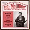 Виниловая пластинка DEL MCCOURY Del Mccoury Sings Bluegrass PA6025 ARHOOLIE 1979 Япония КантриФолк Б/у