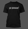 Got Plutonium? - Men's Funny T-Shirt New RARE