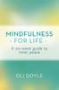 The Mindfulness for Life : A Six-Week Guide To Inner Peace Book