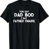 Funny Dad Father's Day T-Shirt