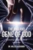 Книга The DNA and Gene of God : Connecting with God's Word
