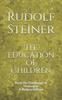 Книга The Education of Children : From the Standpoint of Theosophy: A Modern Edition