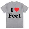 Смешные футболки с принтом I Love Feet Мужские Женские Юмор Шутка Цитата Футболки Оверсайз Мужские Хлопок Повседневные Футболки с Круглым Вырезом Уличная Одежда