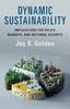 Книга Dynamic Sustainability : Implications for Policy, Markets and National Security
