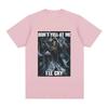 Dont Yell At Me Ill Cry Skeleton Skull Meme TShirt Men Vintage Hip Hop Gothic Short Sleeve T Shirt Cotton Tshirts