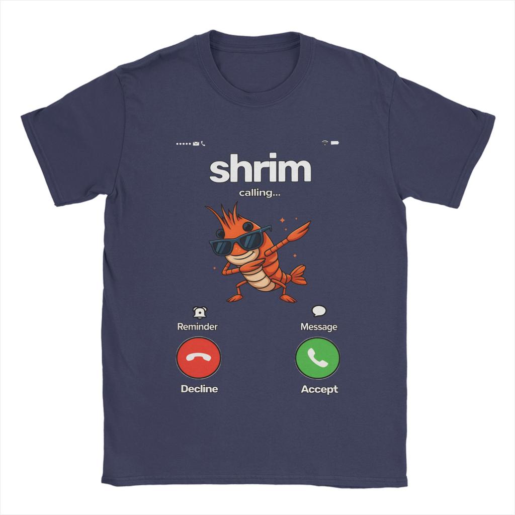 Уникальный смешной мем про зов креветки Shrim Is Calling с ошибкой в написании Подарки Футболки для мужчин С круглым вырезом Футболка из чистого хлопка Футболки Одежда для вечеринки