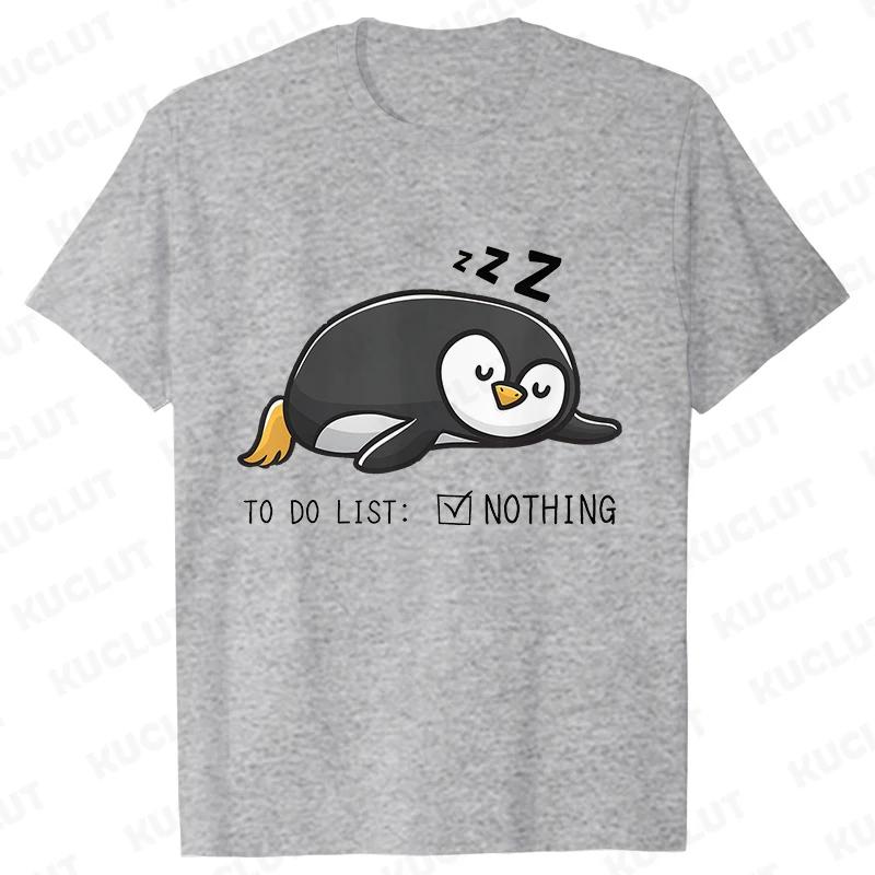 To Do List Nothing Penguin Funny Print T-Shirt Women Lazy Penguin Humorous Top Female Fashion Tshirt Short Sleeve Summer Clothes