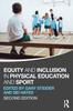 Книга Equity and Inclusion In Physical Education and Sport