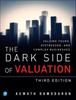 Книга Dark Side of Valuation, The : Valuing Young, Distressed, and Complex Businesses