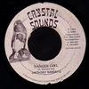 7inch Record ANTHONY SANDERS  Danger Girl NONE Crystal Sounds 1984 Jamaica Reggae Ska  Dub Used