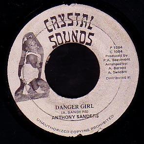 7inch Record ANTHONY SANDERS Danger Girl NONE Crystal Sounds 1984 Jamaica Reggae Ska Dub Used