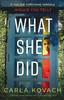 Книга What She Did : A Gripping Crime Thriller with a Jaw-dropping Twist