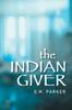 Книга The Indian Giver