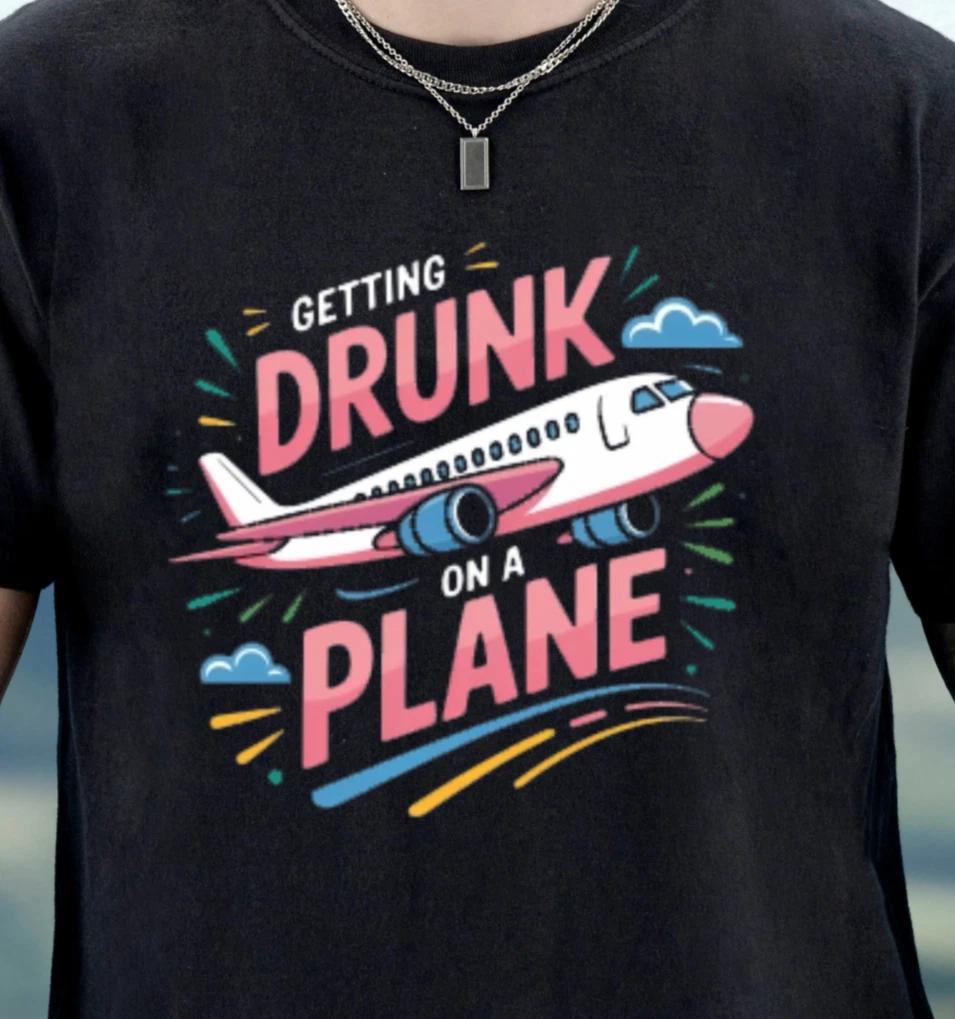 Getting Drunk on a Plane T-Shirt | Airplane Cocktail Travel Tee, Funny Shirt