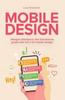 Книга Mobile Design : Disegna Interfacce Che Funzionano Grazie Alla UX E UI Mobile Design