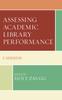 Книга Assessing Academic Library Performance : A Handbook