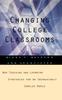 The Changing College Classrooms : New Teaching and Learning Strategies for an Increasingly Complex World Book