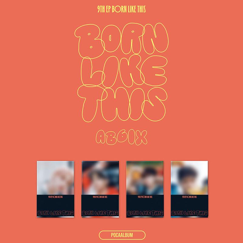 AB6IX EP 9-й альбом BORN LIKE THIS (ПОКААЛЬБУМ)