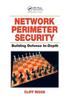 The Network Perimeter Security : Building Defense In-Depth Book