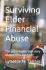 Книга Surviving Elder Financial Abuse : The Unbelievably True Story of Deception and Theft