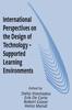 The International Perspectives On the Design of Technology-supported Learning Environments Book