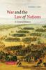 The War and the Law of Nations : A General History Book